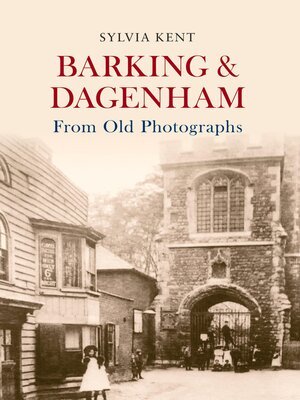 cover image of Barking & Dagenham From Old Photographs